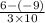 \frac { 6 - (-9) } { 3 \times 10 }