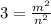 3=\frac{m^2}{n^2}
