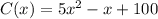 C(x) = 5x^2-x+100