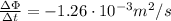 \frac{\Delta \Phi}{\Delta t}=-1.26\cdot 10^{-3} m^2/s