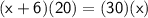 \sf (x+6)(20)=(30)(x)