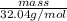 \frac{mass}{32.04 g/mol}