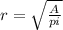 r= \sqrt{ \frac{A}{pi}}