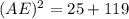 (AE)^2=25+119