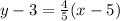 y - 3 = \frac{4}{5}(x - 5)