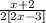 \frac{x + 2}{2[2x - 3]}