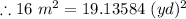 \therefore 16 \ m^{2}=19.13584 \ (y d)^{2}