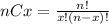 nCx=\frac{n!}{x!(n-x)!}