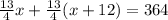 \frac{13}{4}x+\frac{13}{4}(x+12)=364