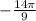 -\frac{14\pi }{9}