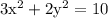 \rm 3x^2+2y^2=10