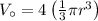 V_{\circ}=4\left(\frac13\pi r^3\right)