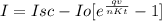 I = Isc - Io [e^{\frac{qv}{nKt}} - 1]