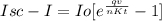 Isc -I = Io [e^{\frac{qv}{nKt}} - 1]