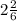 2\frac{2}{6}