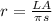 r=\frac{LA}{\pi s}