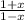 \frac{1+x}{1-x}