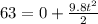 63=0+\frac{9.8t^2}{2}