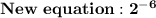 \bf{New\ equation:2^{-6}}