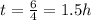 t=\frac{6}{4}=1.5h