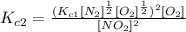 K_{c2} = \frac{(K_{c1}[N_{2}]^{\frac{1}{2} }[O_{2}]^{\frac{1}{2} })^{2}[O_{2}]  }{[NO_{2}]^{2}  }