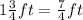 1\frac{3}{4}ft=\frac{7}{4}ft