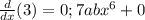 \frac{d}{dx} (3)=0 ;   7 abx^6+0