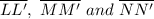 \overline{LL'}, \ \overline{MM'} \ and \ \overline{NN'}