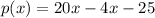 p(x)=20x-4x-25