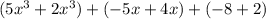 (5x^3+2x^3)+(-5x+4x)+(-8+2)