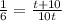 \frac{1}{6}=\frac{t+10}{10t}