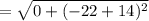 =\sqrt{0+(-22+14)^2}