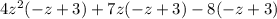 4z^2(-z+3)+7z(-z+3)-8(-z+3)