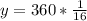 y=360*\frac{1}{16}