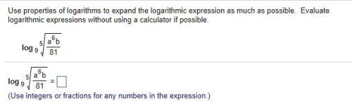 Qf q7.) use properties of logarithms to expand the logarithmic expression as much as possible. evalu