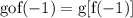 \rm{gof(-1)}=\rm{g[f(-1)}]