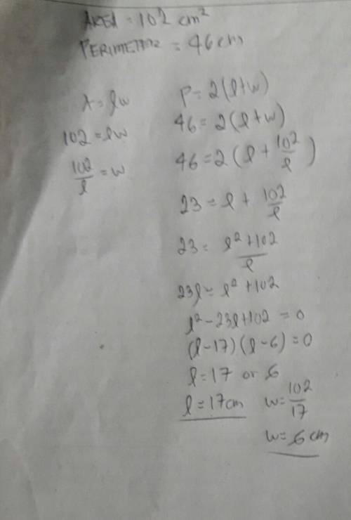 The area of a rectangle is 102 square inches and the perimeter of the rectangle is 46 inches. find t