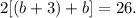 2[(b+3)+b]=26.