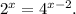 2^x=4^{x-2}.