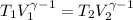 T_1V_1^{\gamma -1}=T_2V_2^{\gamma -1}