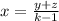 x= \frac{y+z}{k-1}