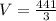 V = \frac{441}{3}