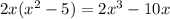 2x(x^2-5) = 2x^3-10x