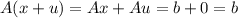 A(x+u)=Ax+Au=b+0=b