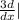 \frac{3d}{dx}|