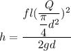 h = \dfrac{fl(\dfrac{Q}{\dfrac{\pi}{4}d^2})^2}{2gd}