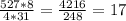 \frac{527*8}{4*31}= \frac{4216}{248} =17