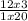 \frac{12 x 3}{ 1 x 20}