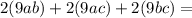 2(9ab) + 2(9ac) + 2(9bc) =