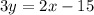 3y=2x-15